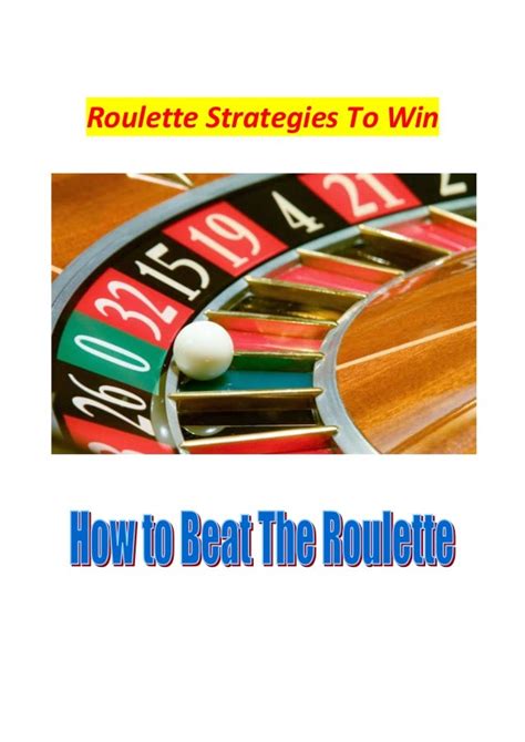 Roulette Strategies To Win