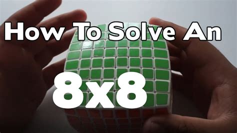 How To Solve an 8x8 Rubik's Cube - YouTube