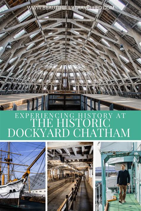 Experiencing History at the Historic Dockyard Chatham, Rochester