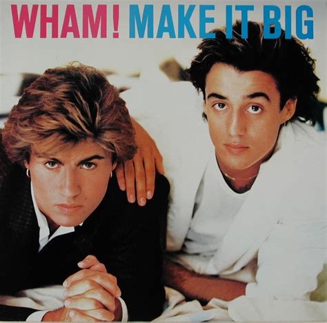 Making Wham!: Make It Big - Classic Pop Magazine