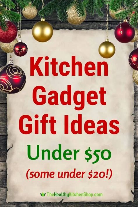 Kitchen Gadget Gift Ideas - Stuff They'll Actually Like For Less Than $50