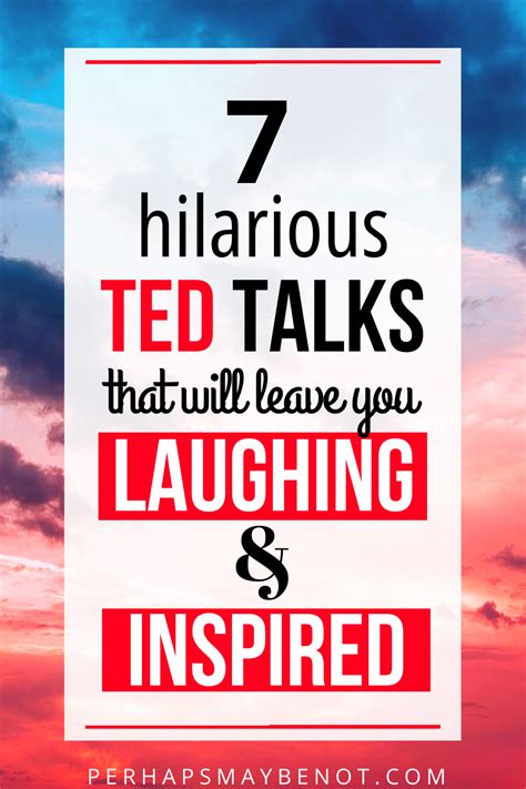 7 Funny TED Talks To Watch Now - Perhaps, Maybe Not in 2021 | Ted talks, Self improvement tips ...