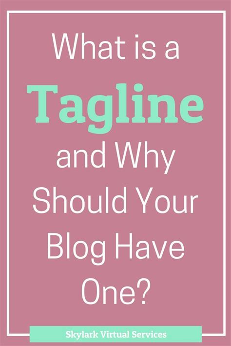 What is a Tagline and Why Should Your Blog Have One? | Blog writing tips, What is a blog ...