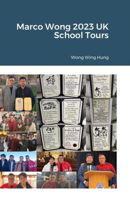 Marco Wong 2023 UK School Tours by Wing Hung Wong, Hardcover | Barnes & Noble®