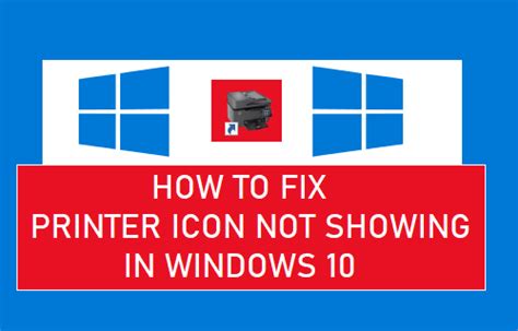 Fix: Printer Icon Not Showing in Windows 10 - Techbout