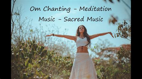 Om Chanting - Music for Meditation and Positive Energy - YouTube