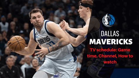 Dallas Mavericks TV schedule: Game time, Channel, How to watch