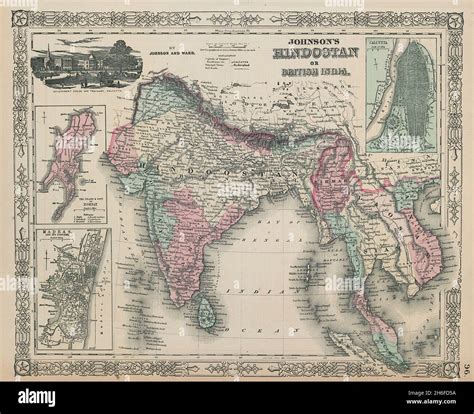 Johnson's Hindostan or British India. Bombay Madras Calcutta. Indochina ...