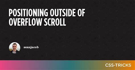 Positioning Outside Of Overflow Scroll - CSS-Tricks