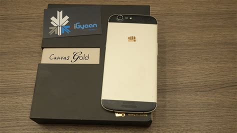 Exclusive : Unboxing the Micromax Canvas Gold A300 | iGyaan Network