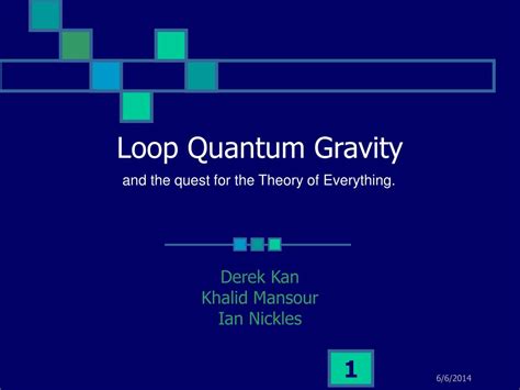 PPT - Loop Quantum Gravity PowerPoint Presentation, free download - ID:1137122