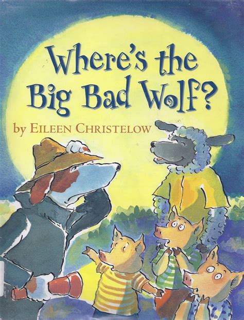 Excellent Kids' Books: Where's the Big Bad Wolf? by Eileen Christelow