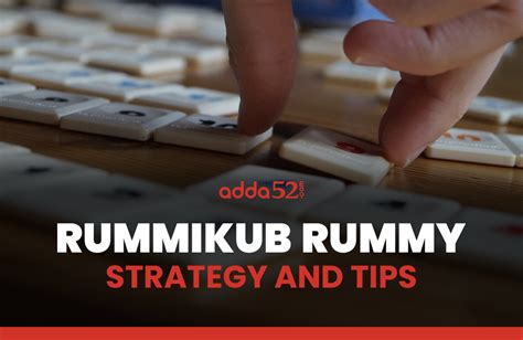 Rummikub Rummy Strategy and Tips - Adda52