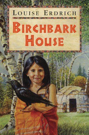 THE BIRCHBARK HOUSE by Louise Erdrich. Creative, fun ideas for teaching ...