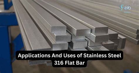 Applications And Uses of Stainless Steel 316 Flat Bar