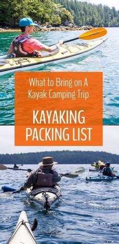 Packing a Kayak for Camping — Your Complete Kayak Trip Packing List ...