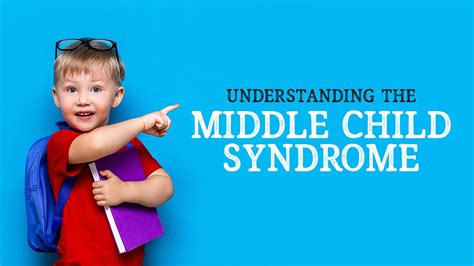 Middle Child Syndrome - FAQs