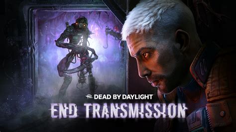 Dead by Daylight - End Transmission Chapter - Epic Games Store