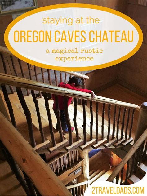 Rustic heaven at the Chateau at the Oregon Caves - 2TravelDads