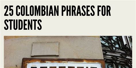 25 COLOMBIAN PHRASES FOR STUDENTS by speakinglatino - Infogram