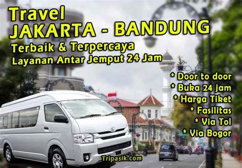 10 Travel Jakarta Bandung Door to Door Terbaik Tarif Murah 24 Jam