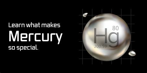 Say Hello to the Element Mercury: Beautiful, Toxic, yet Indispensable!