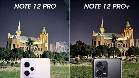 Redmi Note 12 Pro vs Redmi Note 12 Pro Plus Night Mode Camera Test - YouTube