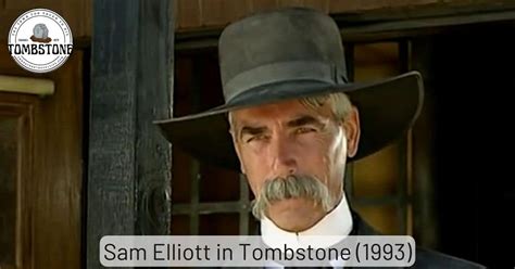 Sam Elliott - Tombstone Actor - Tombstone Travel Tips