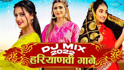 Haryanvi Gane DJ Mix 2022 | Renuka Panwar | Pranjal Dahiya | Sonika Singh | New Haryanvi Songs ...