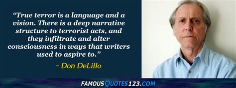 Don DeLillo Quotes on Appreciation, Truth, Work and Attitude