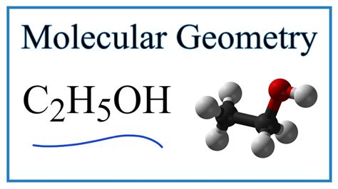 C2H5OH (Ethanol): Molecular Geometry and Bond Angles - YouTube