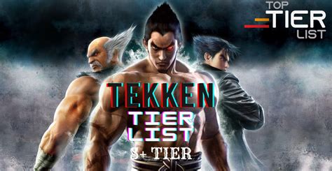 Tekken Tier List: Ranking All Tekken Games - TopTierList