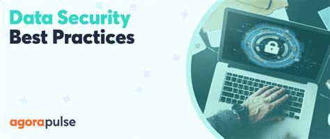 Data Security Best Practices: What You Need to Know Right Now