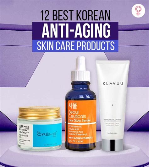 12 Best Korean Anti-Aging Skin Care Products