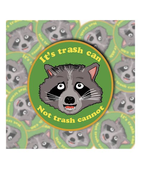 It's Trash Can Raccoon Sticker - Home