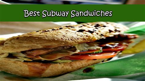 14 Best Subway Sandwiches in 2024