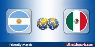 Argentina vs Mexico Highlights Full Match • fullmatchsports.com