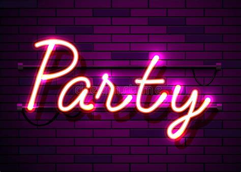 Neon Sign, the Word Party on Dark Background. Night Life Background for Your Design, Greeting ...