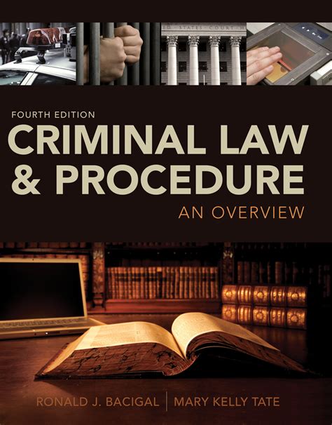 Criminal Law and Procedure: An Overview, 4th Edition - Cengage