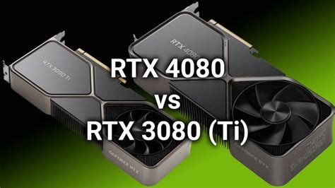 GeForce RTX 4080 vs RTX 3080 and RTX 3080 Ti - Which One To Buy? and more