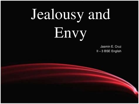 Jealousy and Envy