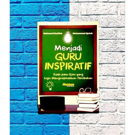 Jual Buku Menjadi Guru Inspiratif - ORIGINAL | Shopee Indonesia