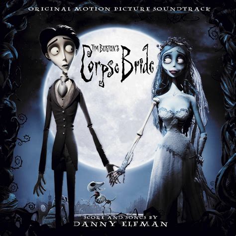 Tim Burton's Corpse Bride Soundtrack - Tim Burton's Corpse Bride Original Motion Picture ...