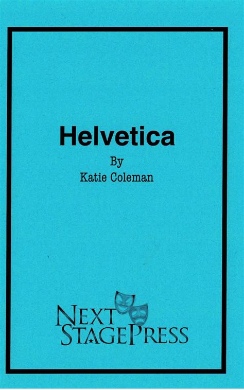 Helvetica - Next Stage Press