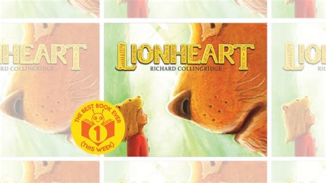 Lionheart: The Best Book Ever [this week] – All The Wonders