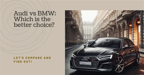 Audi Vs BMW: Battle Of The Premium Brands