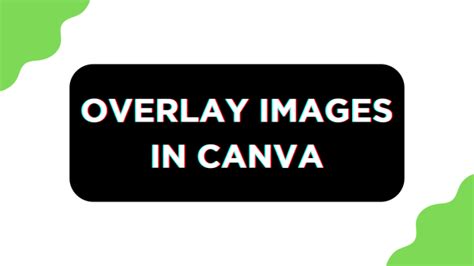 How To Overlay Images in Canva - Pttrns