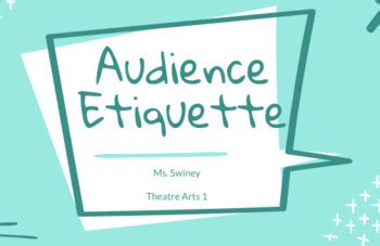 Audience/Theatre Etiquette by teachingonstage | TpT