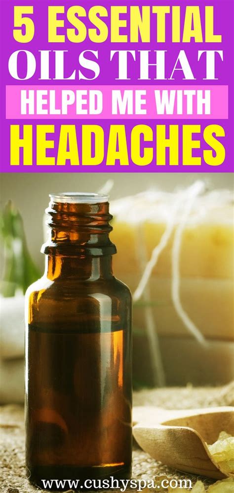 5 Essential Oils for Headaches and Migraines | Headache remedies ...