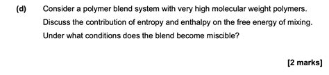 Solved (d) Consider a polymer blend system with very high | Chegg.com